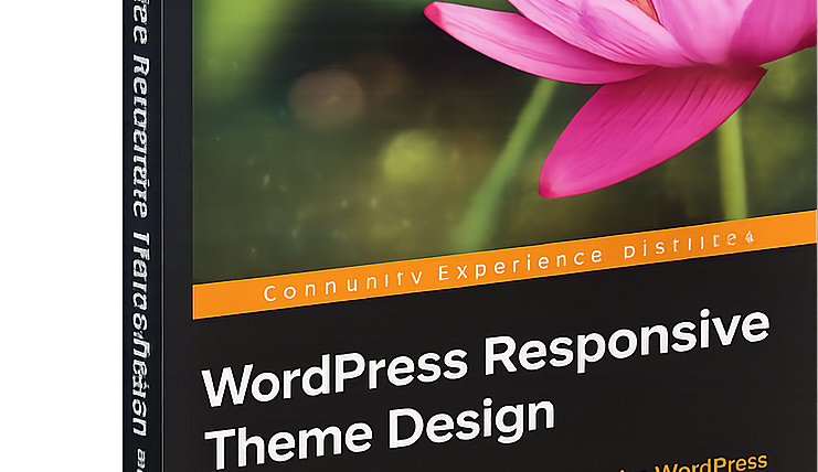 WordPress Responsive Theme Design Essentials